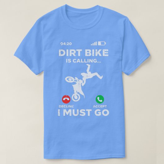 ダートバイク呼び出しモトクロスおもしろいバイクもしくは自転車に乗る人 Tシャツ (デザイン正面)
