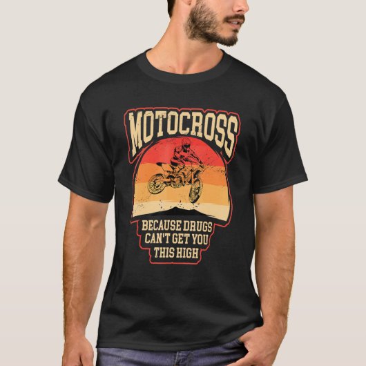 ダート自転車ライダーmotocross原因はあなたを高いmにする tシャツ (正面)