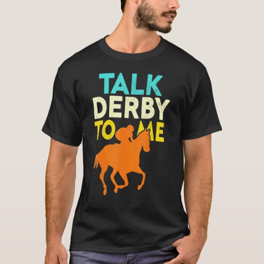 ダービーの話を私に Horse+Racing+Derby+Race+Owner 3 Tシャツ (正面)