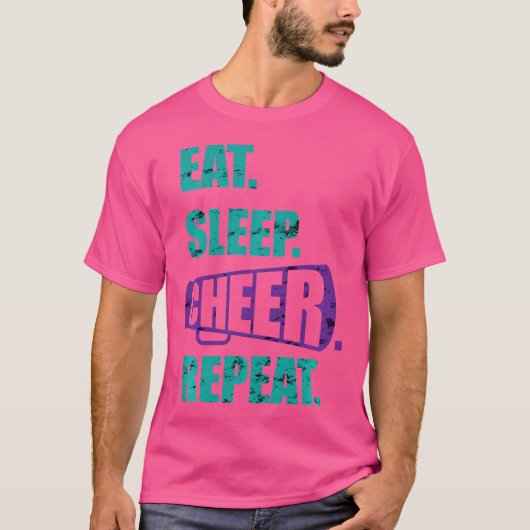 チアを楽しみ、眠り、応援を繰り返す 面白いチアグッズ Tシャツ (正面)