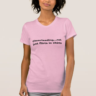 チアリーダーをする…スカートのちょうど浮気者 Tシャツ