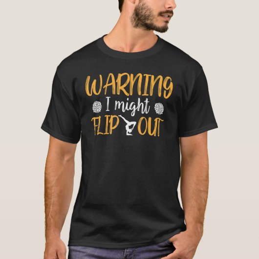 チアリーティングことわざ警告スローガンI Flip Tシャツ (正面)
