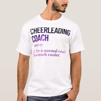 チアリーディングのコーチの面白い名言 Tシャツ