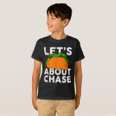 チェイスについてタコスで語ろう 名前入りTシャツ タコスのギフト Tシャツ (正面フル)