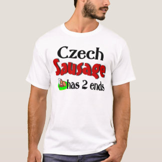 チェコのソーセージに2つの端があります Tシャツ
