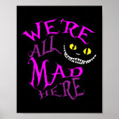 チェシャ猫 - ここではみんなおかしいのよ ポスター (正面)