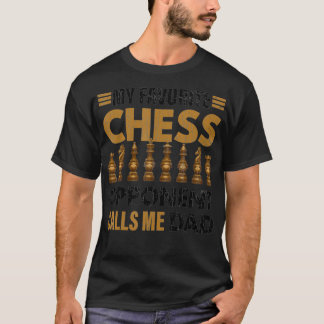 チェスおもしろいの対戦相手が私をパパグラフィックと呼ぶ Tシャツ