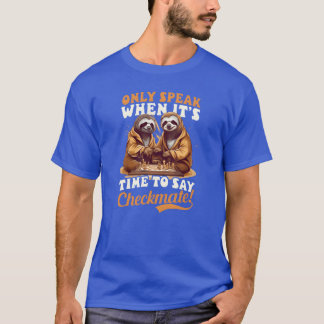 チェスだけがSpeakimeoでチェックメイトする友達 Tシャツ