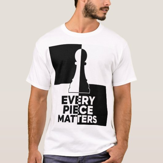 チェスのポーン エブリ・ピース・マターズ Tシャツ (正面)