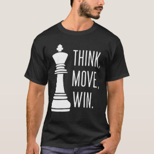 チェス考えの移動勝利チェスプレーヤー Tシャツ
