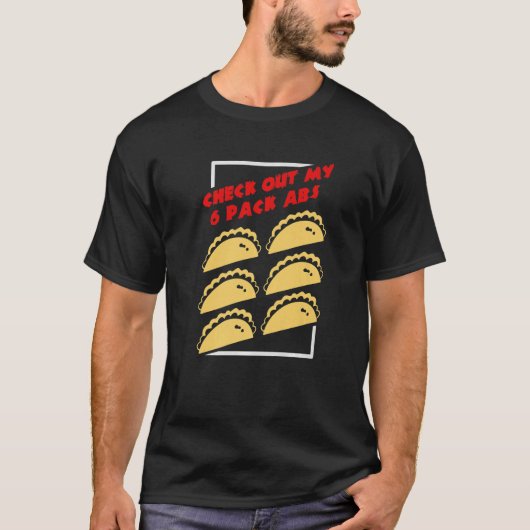 チェックアウトMy 6パックAbs Taco Tシャツ (正面)