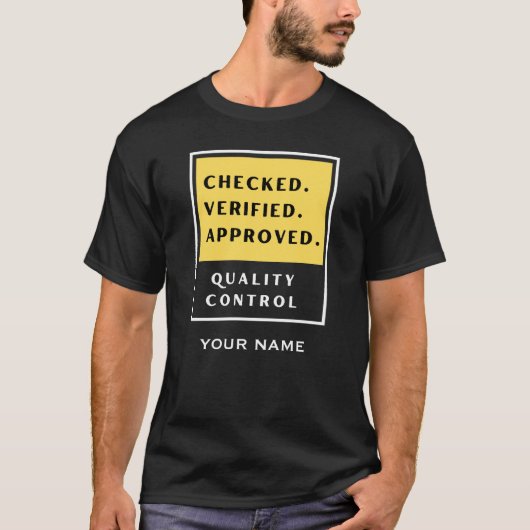 チェック済み検証済み承認済み品質管理 名前 Tシャツ (正面)