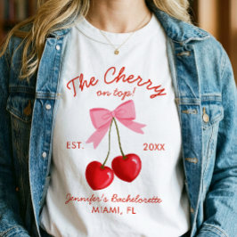 チェリー・オン・トップ・ブライダルシャワー・バチェラー・パーティー ピンク レッド Tシャツ