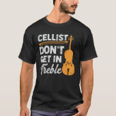 チェロおもしろいプレーヤーヴィオロンチェロCellistギフト Tシャツ (正面)