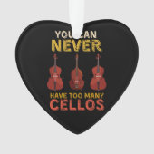 チェロの数が多過ぎることはない オーナメント (正面)