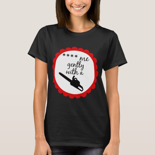 チェーンソーで (検閲済) Tシャツ (正面)