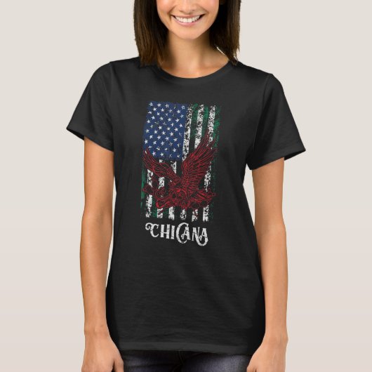 チカナメキシコ米国国旗メキシコ教育ラティ Tシャツ (正面)