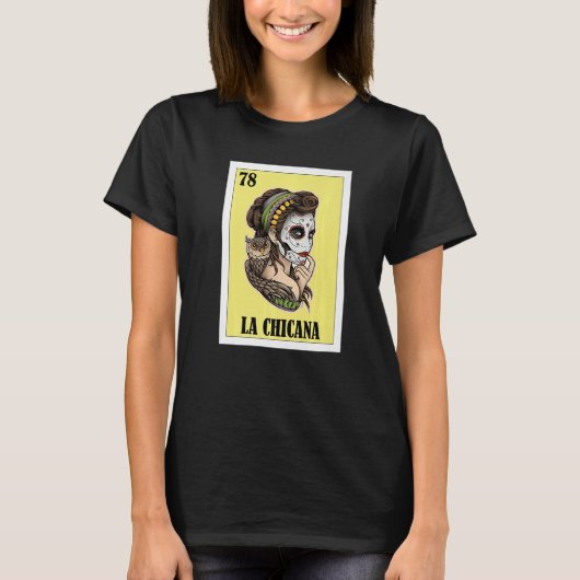 チカーノのためのメキシコ人 ラ・チカーナ Tシャツ (正面)