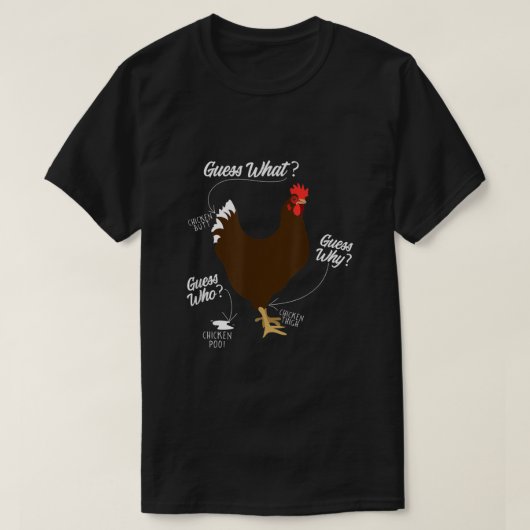 チキンおもしろいお尻、なぜ農家から贈り物を受け取るのか推測する Tシャツ (デザイン正面)
