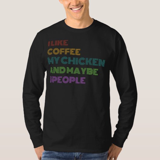 チキンおもしろいコーヒーティー – 限定版! Tシャツ (正面)