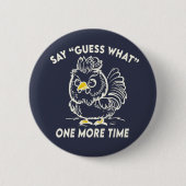 チキンおもしろい怒お尻鶏肉ミームパパジョーク 缶バッジ (正面)