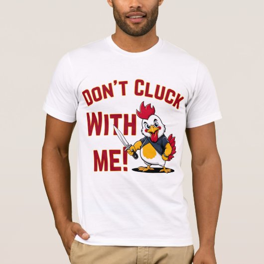 チキンおもしろい – 私と一緒にクリックしない Tシャツ (正面)