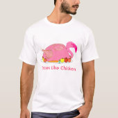 チキンみたいな味がする面白いフラミンゴ Tシャツ (正面)