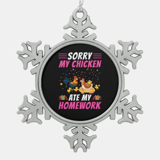 チキンアート私のチ食べキンの宿題 スノーフレークピューターオーナメント (正面)