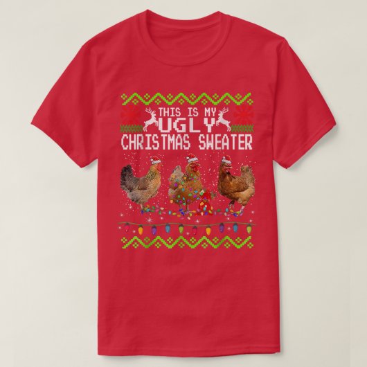 チキンクリスマスこれは私の醜いセーターおもしろい Tシャツ (デザイン正面)