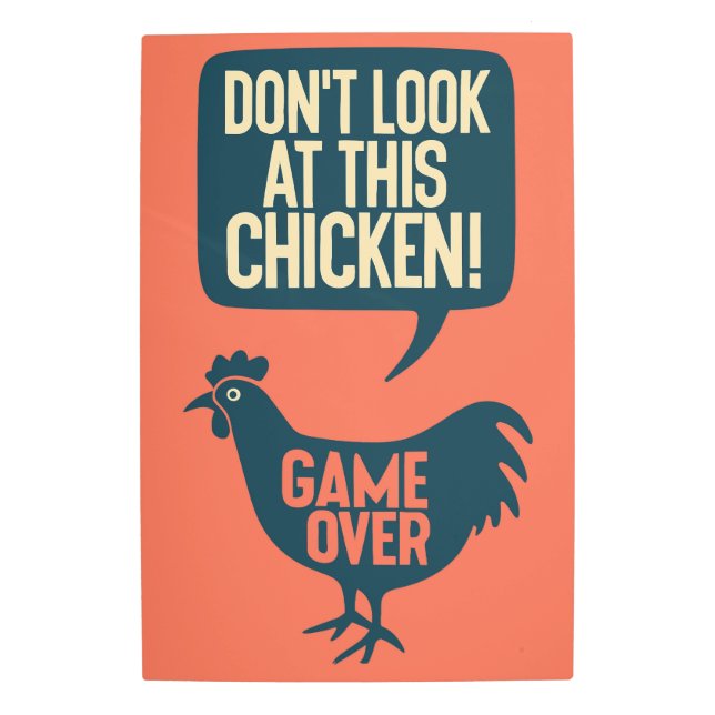 チキンゲームこのチキンゲームを見ない メタルプリント (正面)