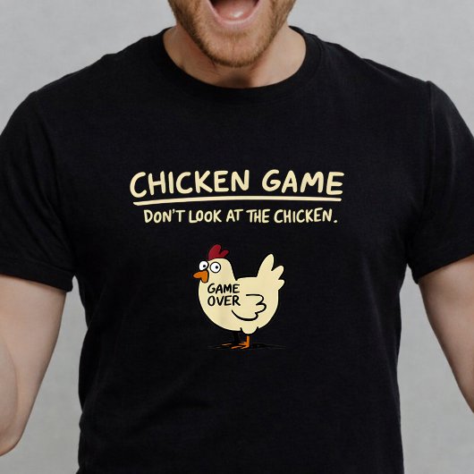 チキンゲームチキンを見ちゃダメ Tシャツ