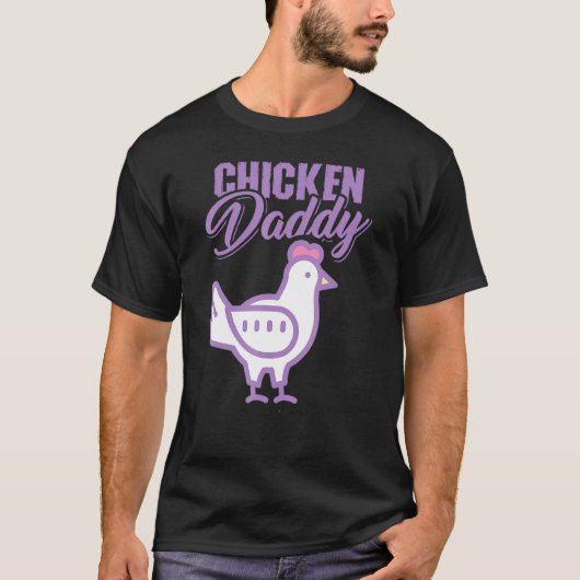 チキンダディーチキンパパ農家家禽農家 Tシャツ (正面)