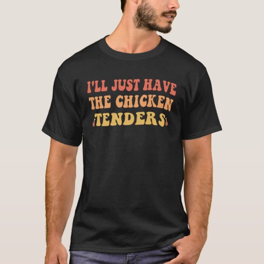チキンテンダーをください 引用ニワトリ Tシャツ (正面)