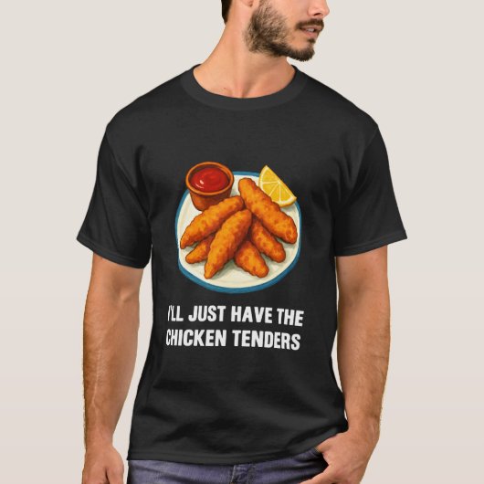 チキンテンダーをください 面白い食べ物 Tシャツ (正面)