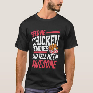 チキンテンダーをくれて「すごいね」と褒めて Tシャツ