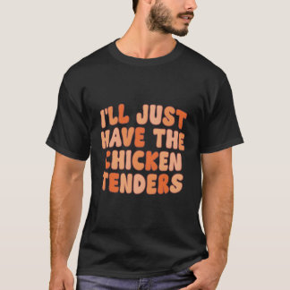 チキンテンダーを持ってくる Tシャツ