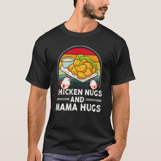 チキンナグとママのハグ ナグとキス ナゲット Tシャツ (正面)