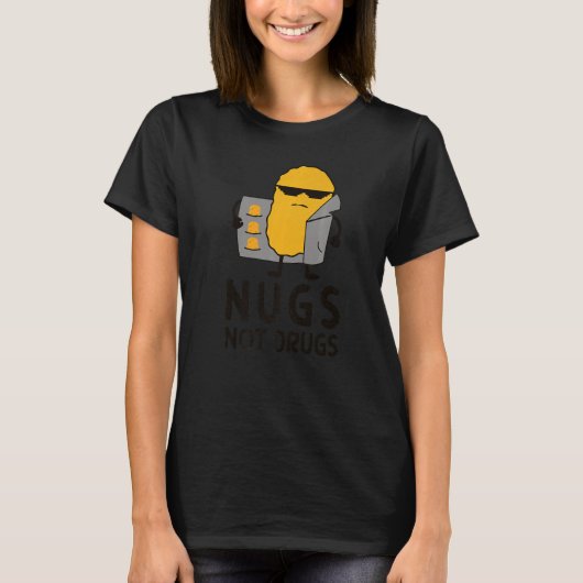 チキンナゲットのナグは薬ではない Tシャツ (正面)