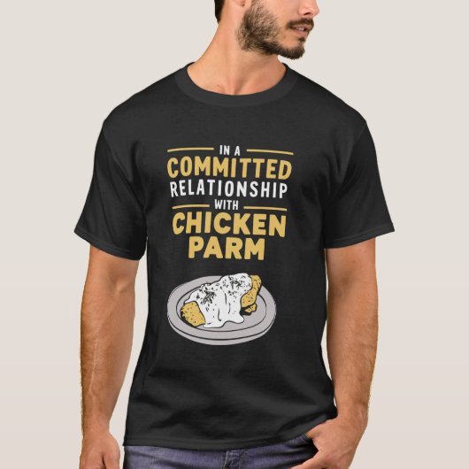 チキンパルミジャーナと真剣な交際中 Tシャツ (正面)