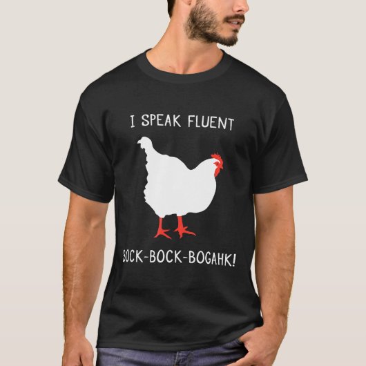 チキンユーモアのフレーズ話I Fluent Bock Bock Boga Tシャツ (正面)