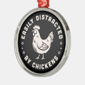 チキン好きの引用文は簡単に鶏に気を散らす メタルオーナメント (左)