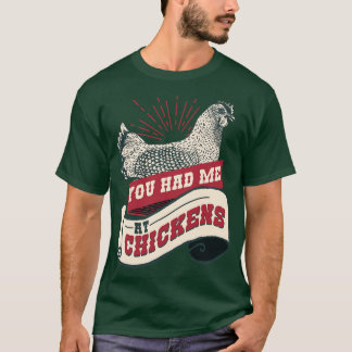 チキン農家チキン愛鶏で私を持っていた Tシャツ
