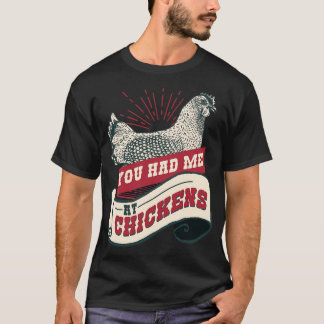 チキン農家チキン愛鶏で私を持っていた Tシャツ