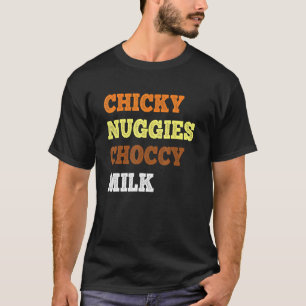 チキーナゲット チョコレートミルク チキンナゲット インターネット・ミーム Tシャツ