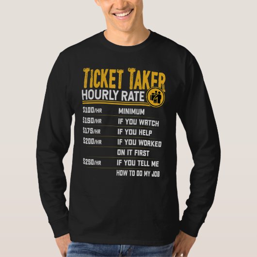 チケットテイカー時給チケット回収係 Tシャツ (正面)