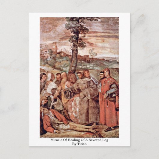 チチャンによる切り落とされた脚の治癒の奇跡 ポストカード (正面)