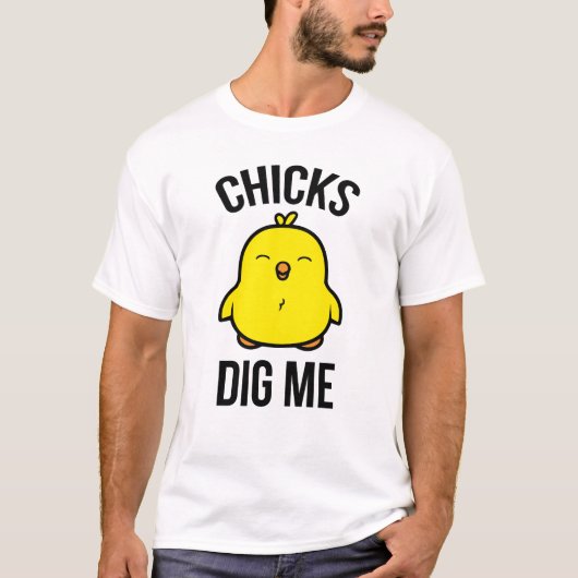 チックスが私を掘る Tシャツ (正面)
