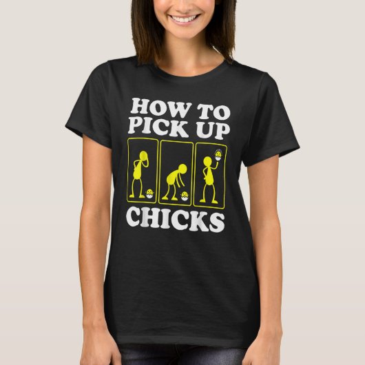 チックスの皮肉な皮肉のジョークの男を拾う方法 Tシャツ (正面)