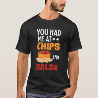 チップスとサルサで私はあなたの虜に フード愛好家サルサ Tシャツ