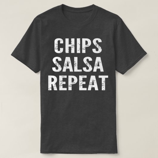 チップスサルサリピート Tシャツ (デザイン正面)